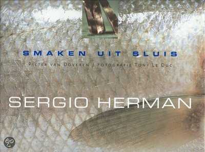 Sergio Herman, P. van Doveren, T. le Duc en S. Herman - Smaken uit Sluis