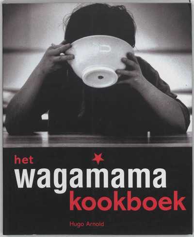 H. Arnold en D. Rooney - Het Wagamama-kookboek