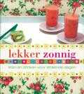 Charles Maclean, T. Robinson en The Murdoch Books Test Kitchen - Lekker zonnig Charles Maclean, T. Robinson en The Murdoch Books Test Kitchen - Lekker zonnig