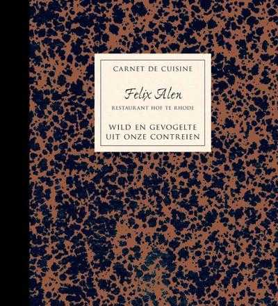 J. Van Hemeledonck - Carnet de cuisine Felix Alen