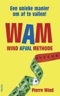 Pierre Wind en P. Wind - WAM Wind Afval Methode Pierre Wind en P. Wind - WAM Wind Afval Methode