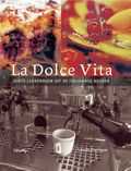 U. Ferrigno en F. Yorke - La Dolce Vita U. Ferrigno en F. Yorke - La Dolce Vita