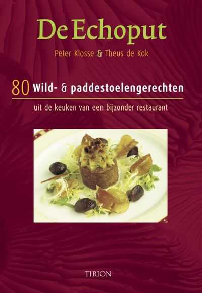 Peter Klosse, P. Klosse, G. Witteveen, T. de Kok en Gerhard Witteveen - De Echoput