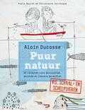 Alain Ducasse - Puur natuur vis, schaal- en schelpdieren