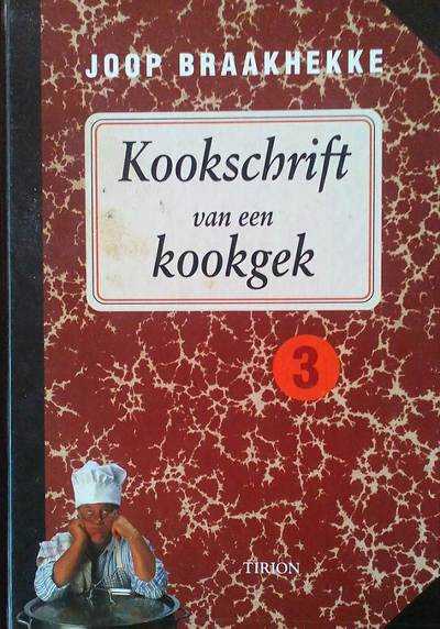 Joop Braakhekke - Kookschrift van een kookgek - deel 3