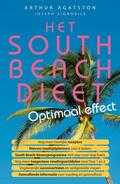Arthur Agatston - South Beach Dieet - Optimaal effect Arthur Agatston - South Beach Dieet - Optimaal effect