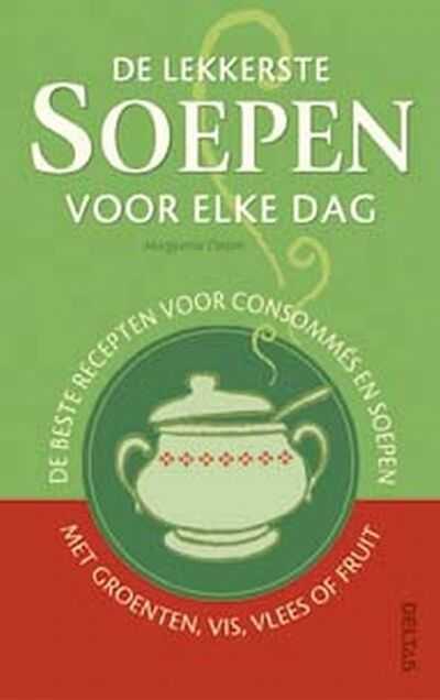 Rena Patten en M. Patten - De lekkerste soepen voor elke dag