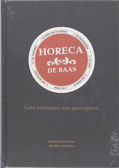 M. Verheule, H. Kloosterhuis en A. Maasse - Combinatie Horeca de baas & Marges in de horeca