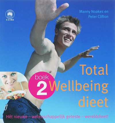 Tim Noakes, P. Clifton en M. Noakes - 2 - Total Wellbeing dieet