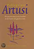 P. Artusi - De wetenschap in de keuken en de kunst om goed te eten P. Artusi - De wetenschap in de keuken en de kunst om goed te eten