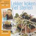 W. Bru, K. Vlegels, A. Grootaers en Author - Lekker koken met sterren W. Bru, K. Vlegels, A. Grootaers en Author - Lekker koken met sterren