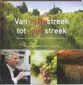 M. Declerq, L. Daelemans en S. Stevaert - Van mijnstreek tot wijnstreek