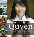 Alain Coninx, Heikki Verdurme en Quyên Truong Thi - Quyên - Mijn verhaal, mijn keuken Alain Coninx, Heikki Verdurme en Quyên Truong Thi - Quyên - Mijn verhaal, mijn keuken