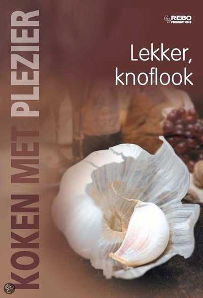  - Lekker knoflook - koken met plezier