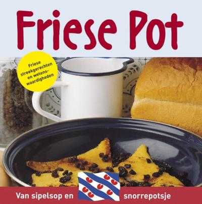 - Friese pot