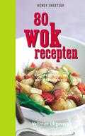 Charles Maclean, Wendy Sweetser en TextCase - 80 wokrecepten