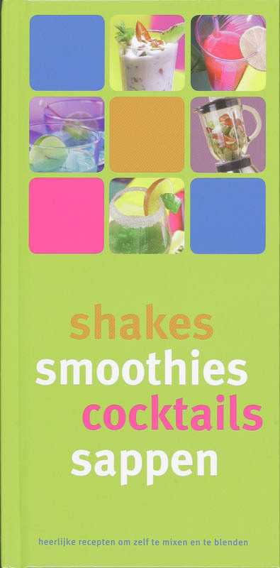 P. van de Kruis - Shakes, smoothies, cocktails, sappen