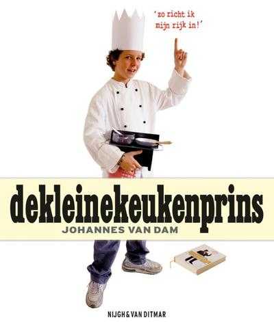 Johannes van Dam - De kleine keukenprins