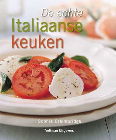 S. Braimbridge - De echte Italiaanse keuken
