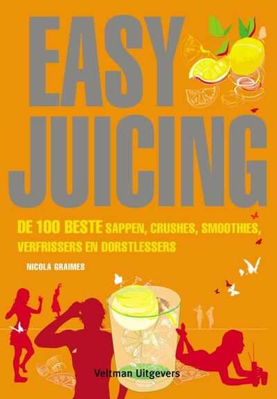 Nicola Graimes en N. Graimes - Easy juicing