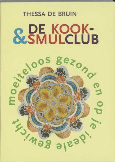 Helene De Bruin, S. den Hove en T. de Bruin - De Kook- & Smulclub