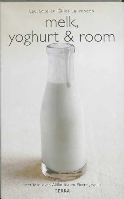 Gilles Laurendon en Laurence Laurendon - Melk, Yoghurt en Room