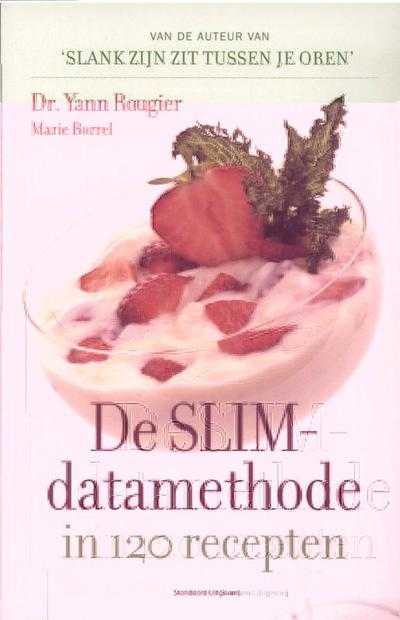 Yann Rougier en Marie Borrel - De SLIM-datamethode in 120 recepten