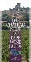 Harry Karis en Phil Karis - The Châteauneuf-du-Pape Wine Guide Harry Karis en Phil Karis - The Châteauneuf-du-Pape Wine Guide