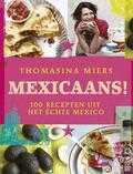 Beverley Glock, Tara Fisher, Tomasina Miers en Vitataal - Mexicaans!