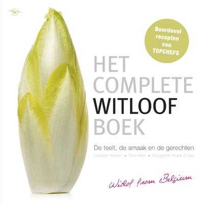 Felix Alen en Liesbeth Hobert - Het ultieme witloofboek
