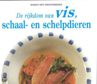 B. Oger, J.-L. Syren en E. de Greef - De rijkdom van vis, schaal- en schelpdieren