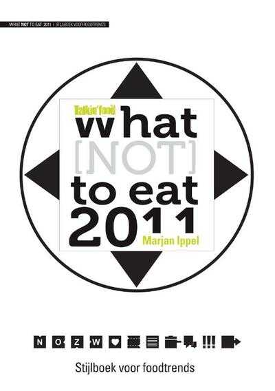 Marjan Ippel, Dieuwertje van de Moosdijk et al. en Marjan J.H. Ippel - What (not) to eat 2011