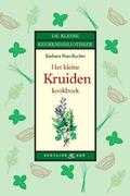 Barbara Rias-Bucher, Wendy Panders, E.U. Schassberger en W. Panders - Het kleine kruiden kookboek Barbara Rias-Bucher, Wendy Panders, E.U. Schassberger en W. Panders - Het kleine kruiden kookboek