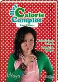 L. Willaert, Diane Hendrikx en Lien Willaert - Het caloriecomplot L. Willaert, Diane Hendrikx en Lien Willaert - Het caloriecomplot