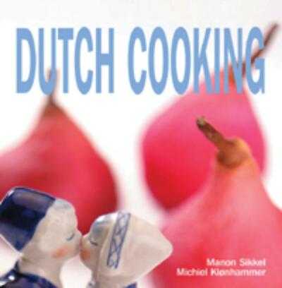 M. Sikkel, Michiel Klonhammer en World Wide Translations - Dutch Cooking