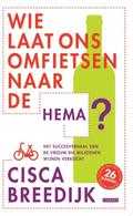 Cisca Breedijk - Wie laat ons omfietsen naar de HEMA