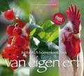 Maria van Boxtel, Iris van de Graaf, Billy Schonenberg en Dick Boschloo - Van eigen erf Maria van Boxtel, Iris van de Graaf, Billy Schonenberg en Dick Boschloo - Van eigen erf