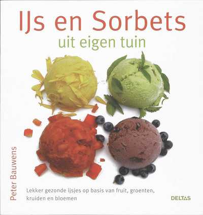 P. Bauwens - IJs en sorbet uit eigen tuin