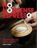 Sjoerd ter Welle en Saskia ter Welle - No nonsense espresso