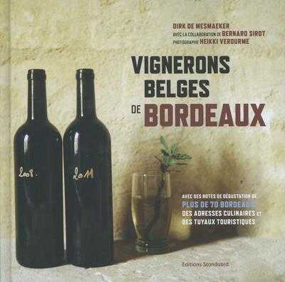 Heikki Verdurme en Dirk De Mesmaeker - Vignerons Belges de bordeaux
