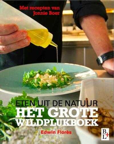 Claudia Reina, Edwin Flores, Jan Bartelmans, Lode Greven en Jonnie Boer - Het grote wildplukboek