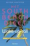 Arthur Agatston - South beach dieet wake-up-call Arthur Agatston - South beach dieet wake-up-call