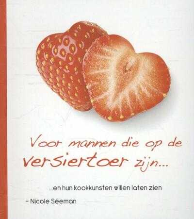 Nicole Seeman - Voor mannen die op de versiertoer zijn...