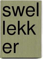 Janneke van der Meulen, Delphine Slijper, Joost Swelheim, Froukje Slijper en Marjo van der Meulen - Swellekker