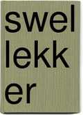 Janneke van der Meulen, Delphine Slijper, Joost Swelheim, Froukje Slijper en Marjo van der Meulen - Swellekker Janneke van der Meulen, Delphine Slijper, Joost Swelheim, Froukje Slijper en Marjo van der Meulen - Swellekker