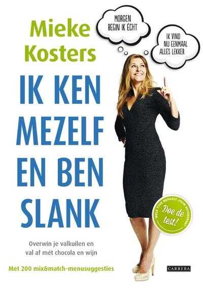 Mieke Kosters en Jan Dirk Barreveld - Ik ken mezelf en ben slank