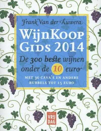 G. Verscheure, Frank van der Auwera, Jonathan Solf, Frank Van der Auwera en Geert Verscheure - Wijnkoopgids 2014