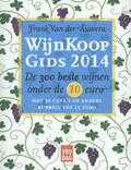G. Verscheure, Frank van der Auwera, Jonathan Solf, Frank Van der Auwera en Geert Verscheure - Wijnkoopgids 2014 G. Verscheure, Frank van der Auwera, Jonathan Solf, Frank Van der Auwera en Geert Verscheure - Wijnkoopgids 2014