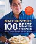 Matt Preston - Matt Preston's 100 beste recepten Matt Preston - Matt Preston's 100 beste recepten