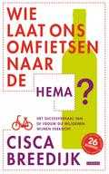 Cisca Breedijk - Wie laat ons omfietsen naar de hema